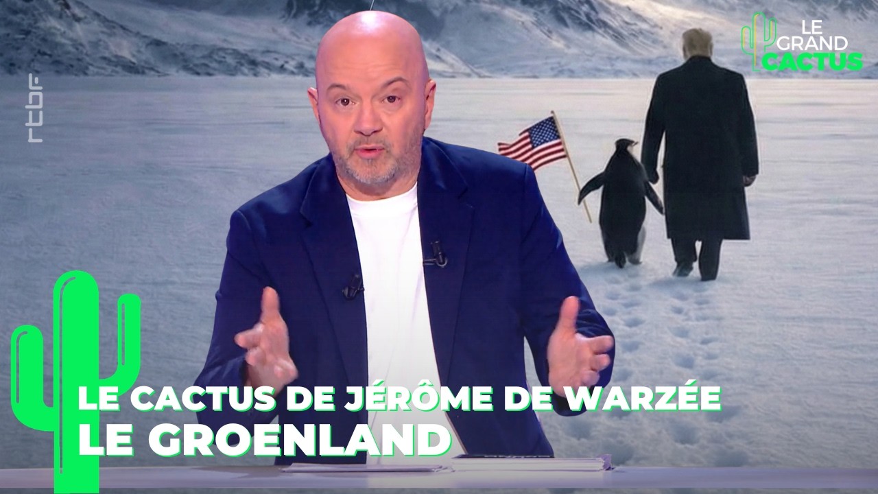 Le Groenland dans le viseur de Trump | Le Cactus de Jérôme de Warzée | Le Gand Cactus 178