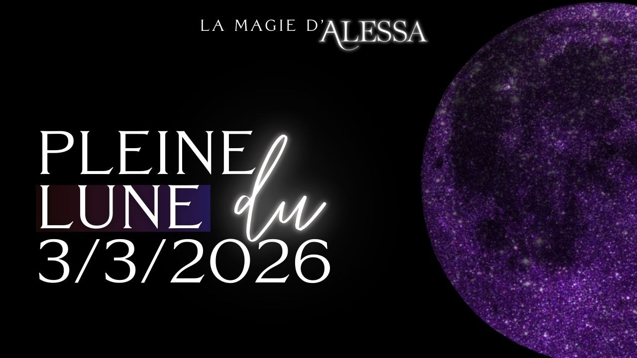 De "Regarde-moi" à "Voici qui je suis" - Pleine lune du 3 MARS