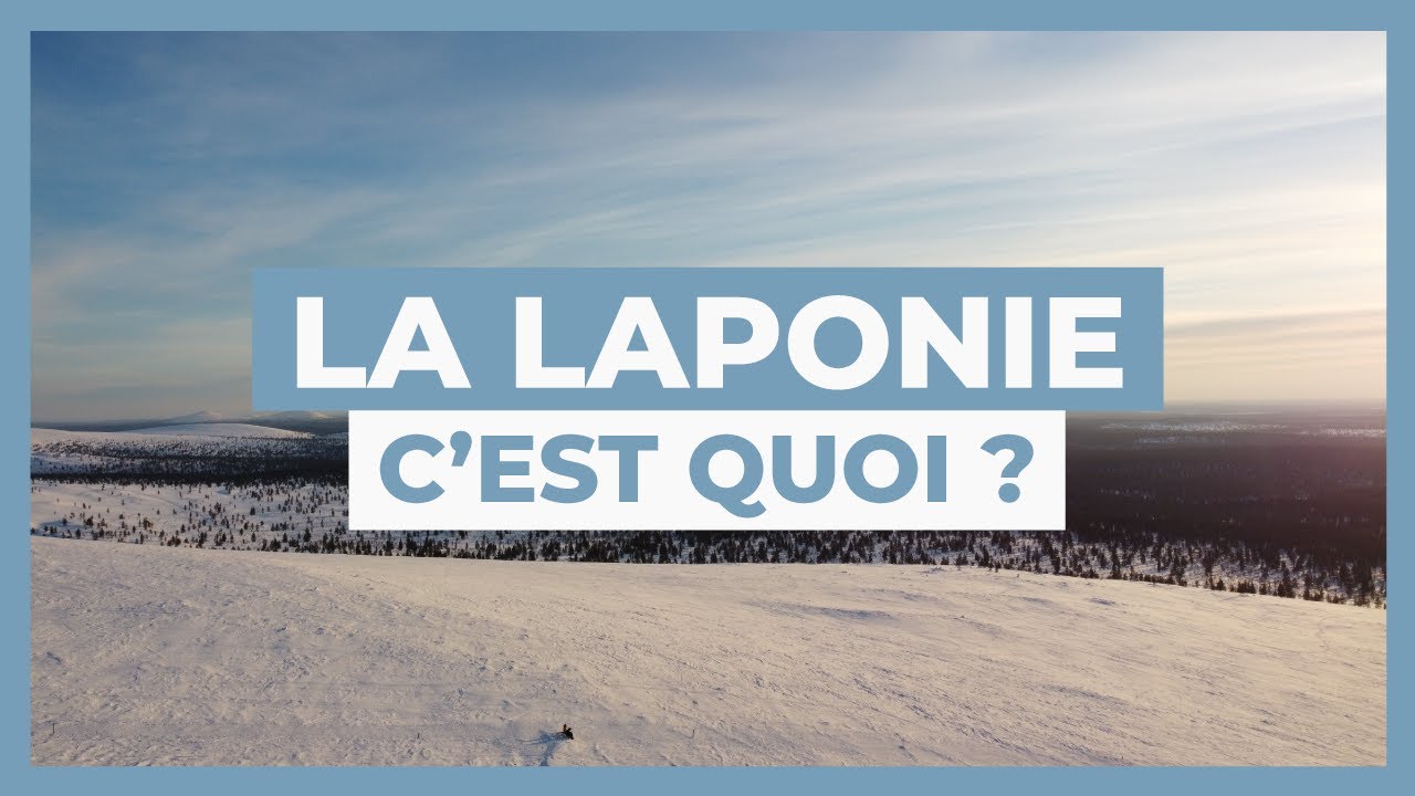 ❄️Géographie, peuple, climat, température… La Laponie c’est quoi ! ❄️