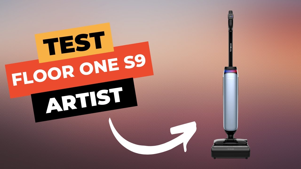 Tineco Floor One S9 Artist : Test et Avis Complet 🔥