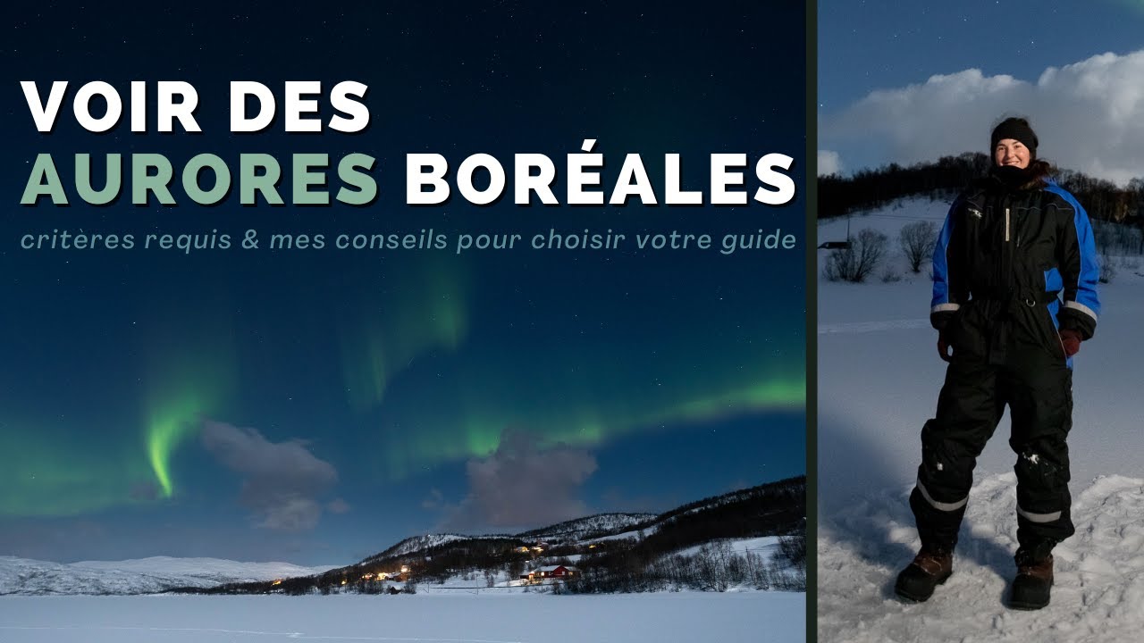 Voir des AURORES BORÉALES à Tromsø en Norvège / (prendre un guide ? quand partir ?)