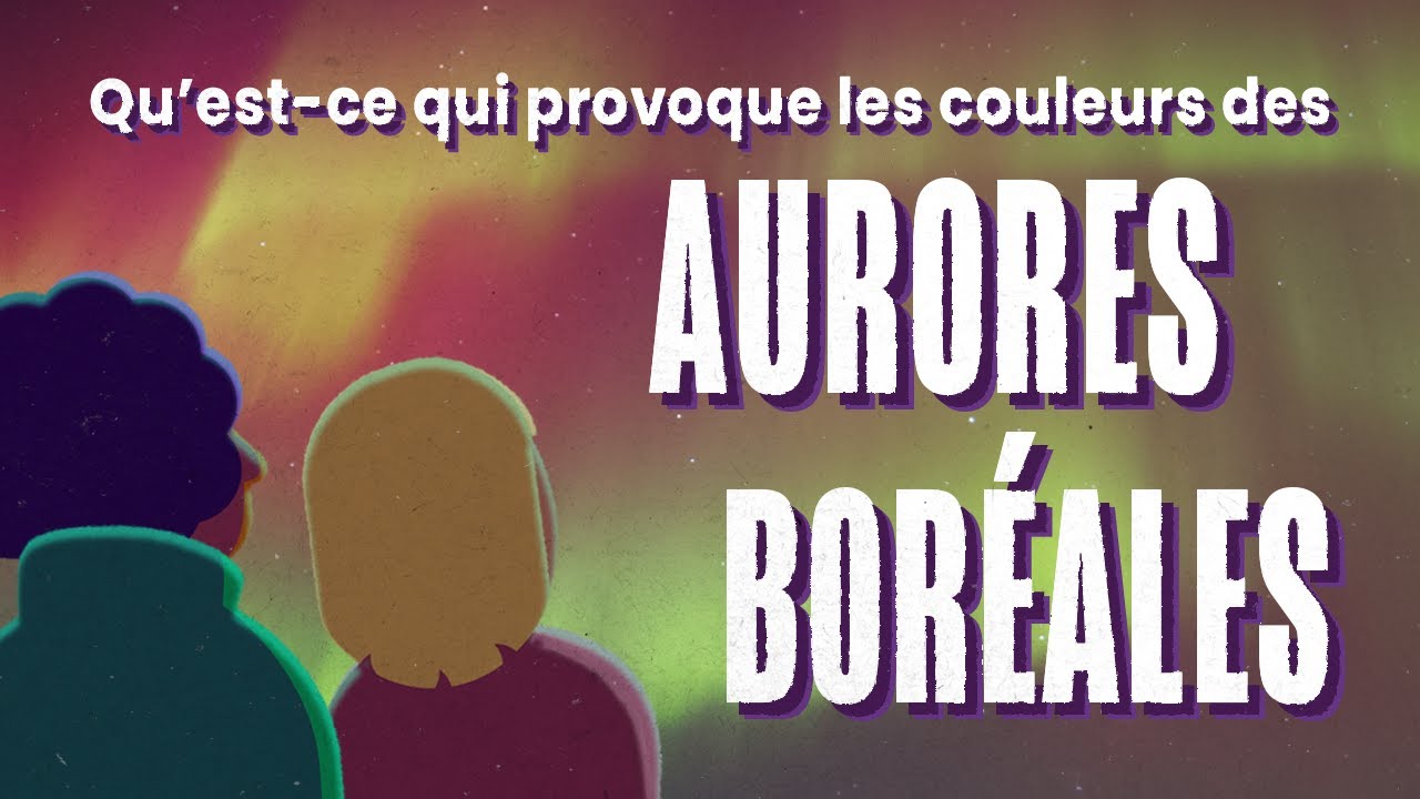 Qu'est-ce qui provoque les couleurs des aurores boréales