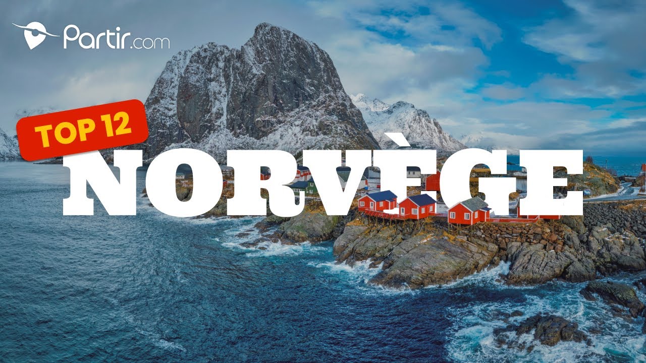 Top 12 des plus beaux lieux de Norvège