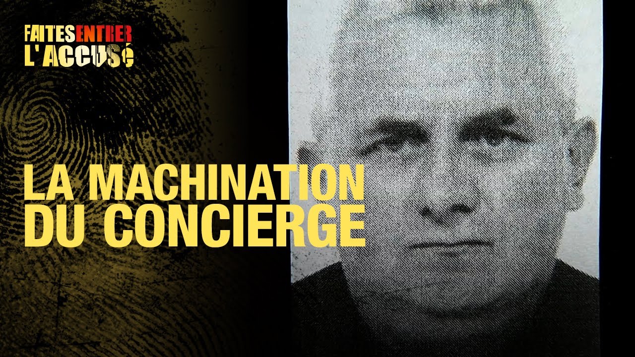 Faites Entrer l'Accusé : Jean-Luc Cayez, la machination du concierge
