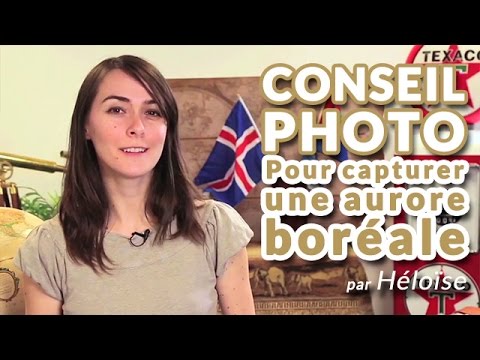 Photographier une aurore boréale [Conseils Voyages]