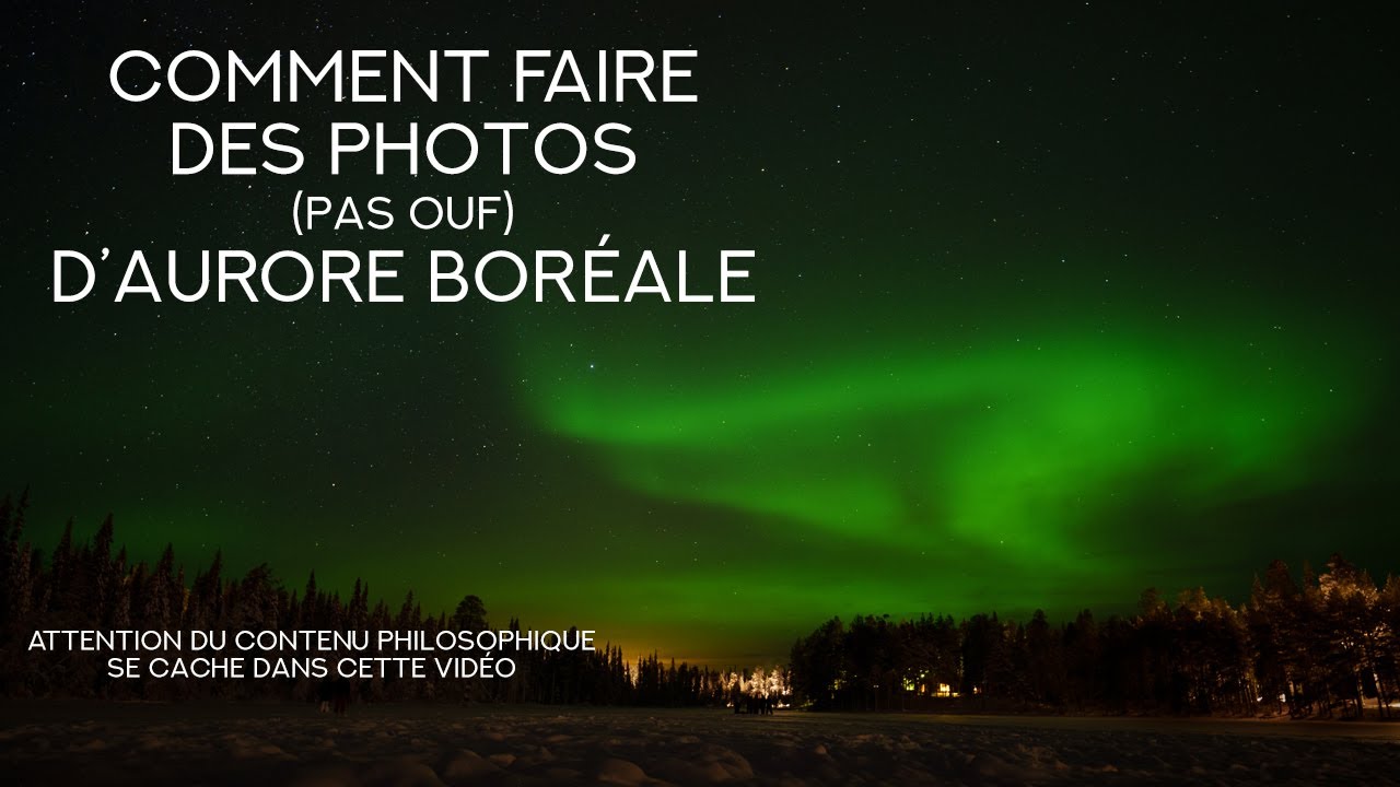 J'ai fait des photos pas ouf d'aurore boréale, et je t'explique ça !