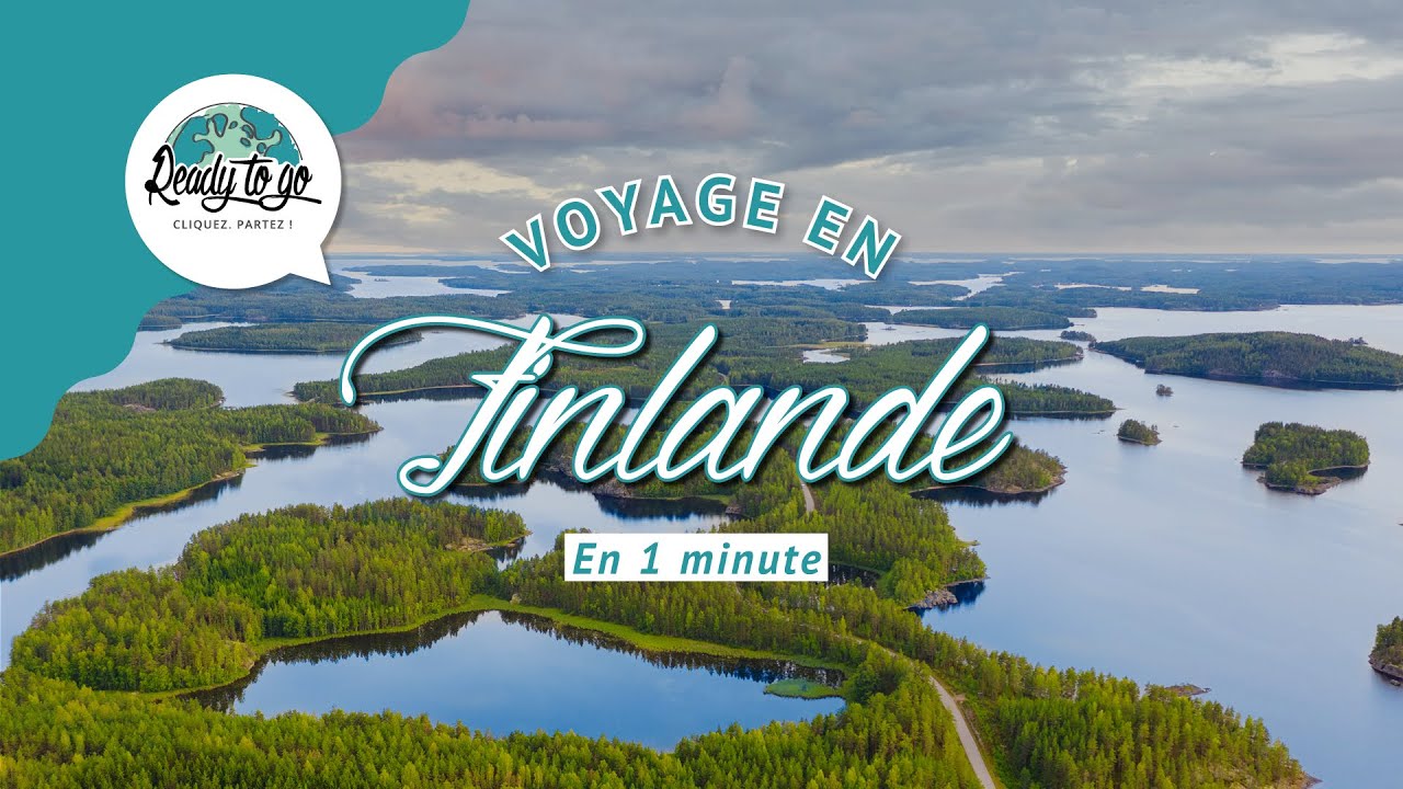 Voyage en Finlande en 1 min